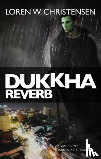 Christensen, Loren W. - Dukkha Reverb