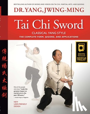 Jwing-Ming Yang - Tai Chi Sword Classical Yang Style