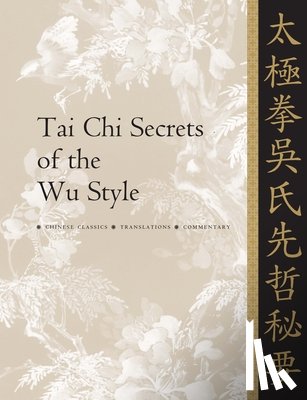 Yang, Dr. Jwing-Ming - Tai Chi Secrets of the Wu Style
