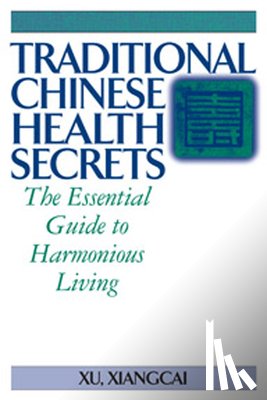 Xiangcai, Xu - Traditional Chinese Health Secrets