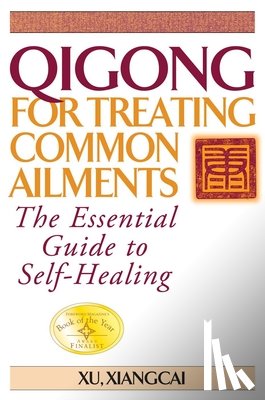 Xiangcai, Xu - Qigong for Treating Common Ailments