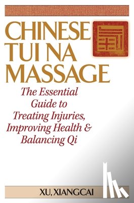 Xiangcai, Xu - Chinese Tui Na Massage