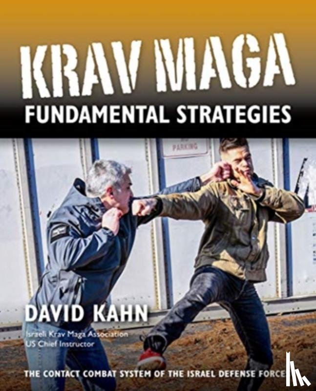 Kahn, David - Krav Maga Fundamental Strategies