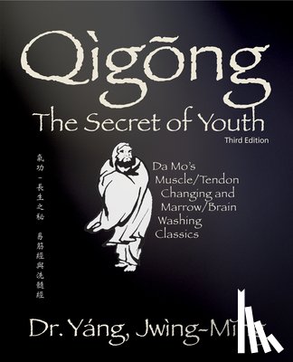 Yang, Dr. Jwing-Ming - Qigong Secret of Youth