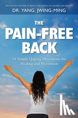 Yang, Dr. Jwing-Ming - The Pain-Free Back