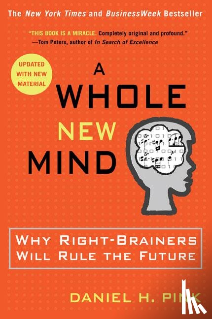 Pink, Daniel H. - A Whole New Mind