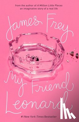 Frey, James - MY FRIEND LEONARD