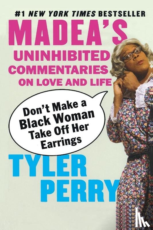Perry, Tyler - Don't Make a Black Woman Take Off Her Earrings