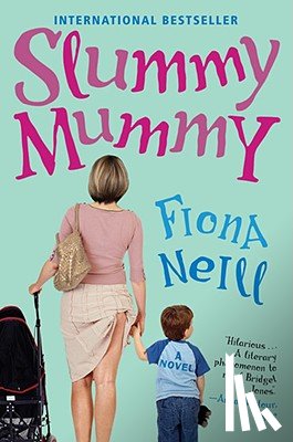 Neill, Fiona - Slummy Mummy