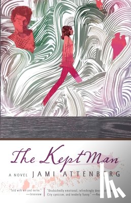 Attenberg, Jami - The Kept Man