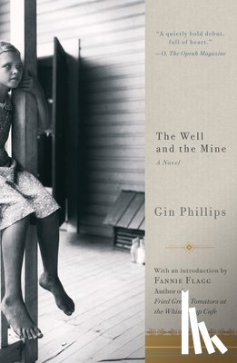Phillips, Gin - The Well and the Mine