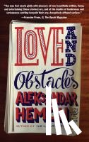 Hemon, Aleksandar - Love and Obstacles