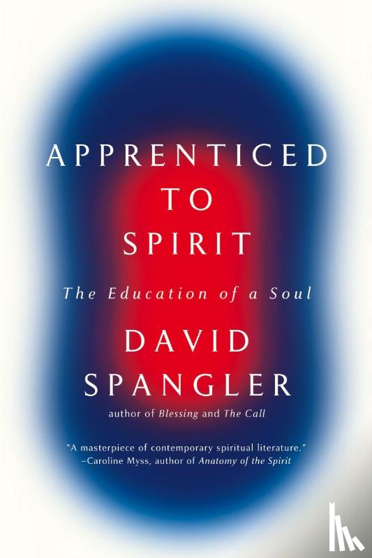 Spangler, David - Apprenticed To Spirit