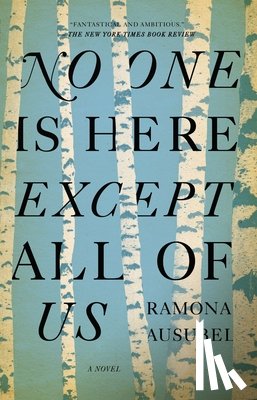Ausubel, Ramona - No One is Here Except All of Us