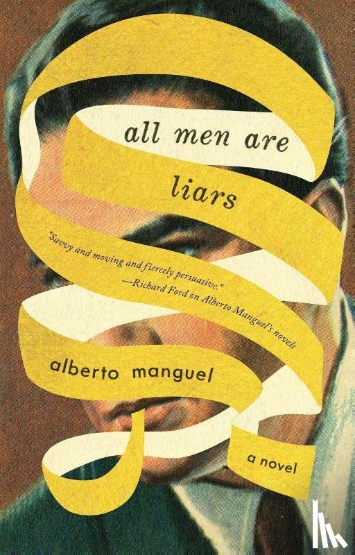 Manguel, Alberto - All Men Are Liars