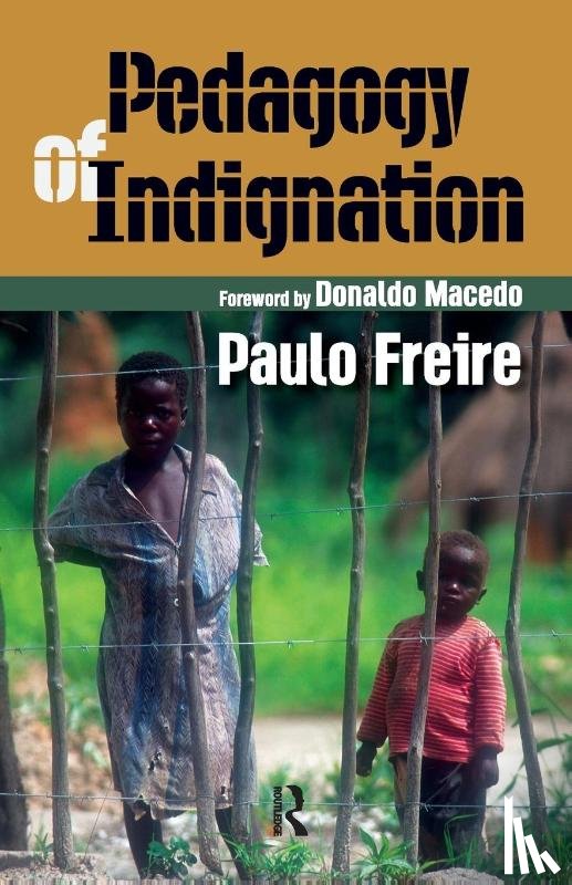 Freire, Paulo - Pedagogy of Indignation