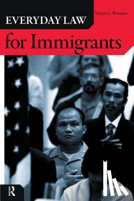 Romero, Victor C. - Everyday Law for Immigrants
