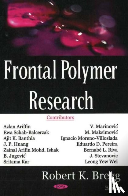 Bregg, Robert K - Frontal Polymer Research
