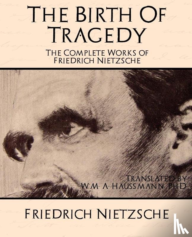 Friedrich, Nietzsche - The Complete Works of Friedrich Nietzsche
