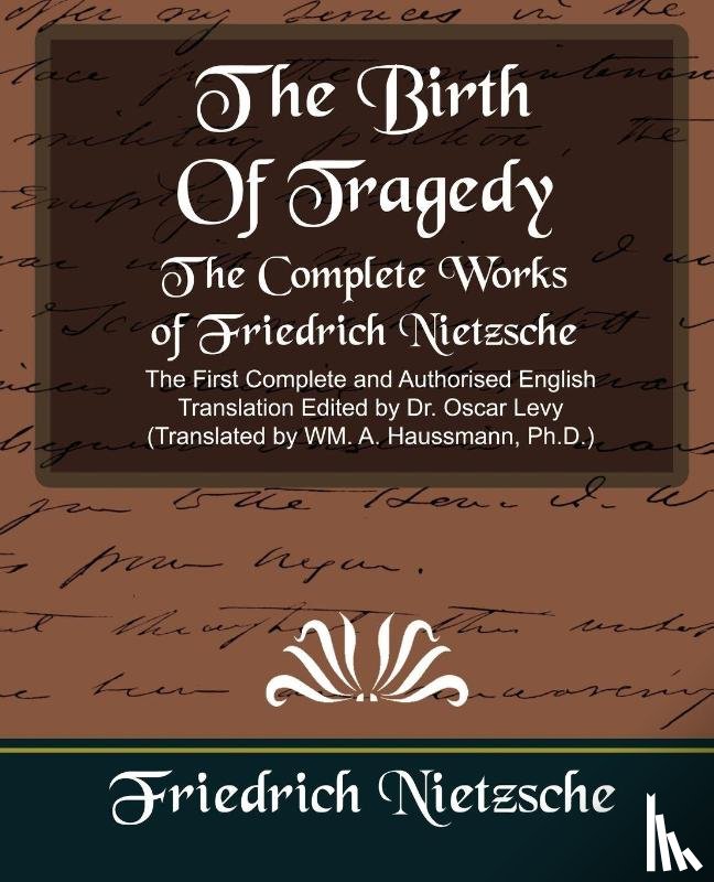 Friedrich, Nietzsche - The Complete Works of Friedrich Nietzsche (New Edition)