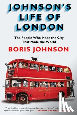 Johnson, Boris - JOHNSONS LIFE OF LONDON