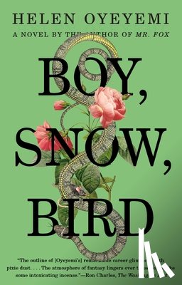 Oyeyemi, Helen - Boy, Snow, Bird
