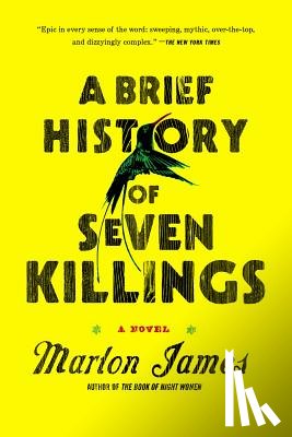 Marlon James - A Brief History of Seven Killings