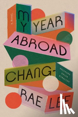 Lee, Chang-rae - My Year Abroad