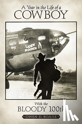 RoAne, Owen D - A Year In the Life of A Cowboy