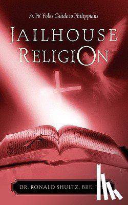 Shultz, Ronald - Jailhouse Religion