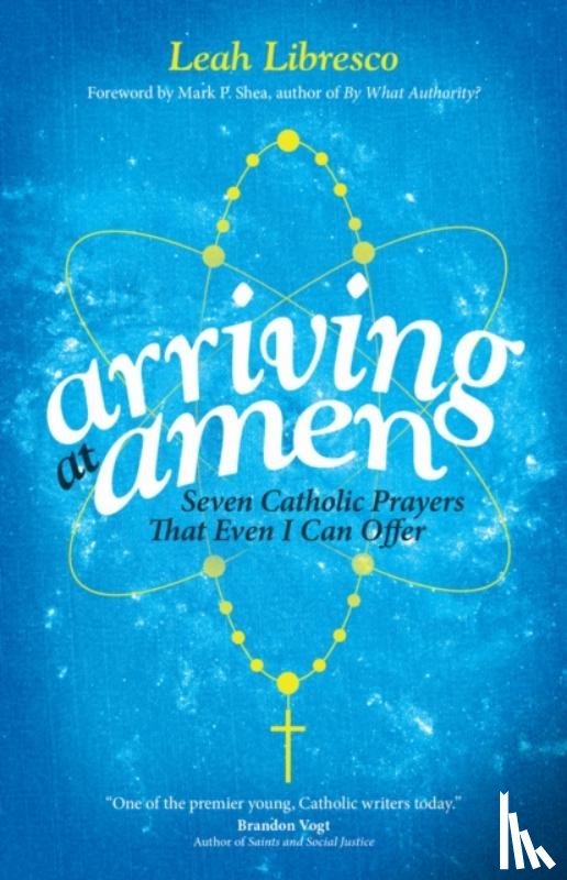 Leah Libresco - Arriving at Amen