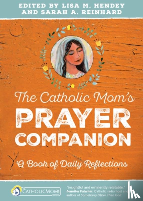  - The Catholic Mom's Prayer Companion