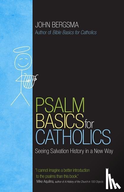 John Bergsma - Psalm Basics for Catholics