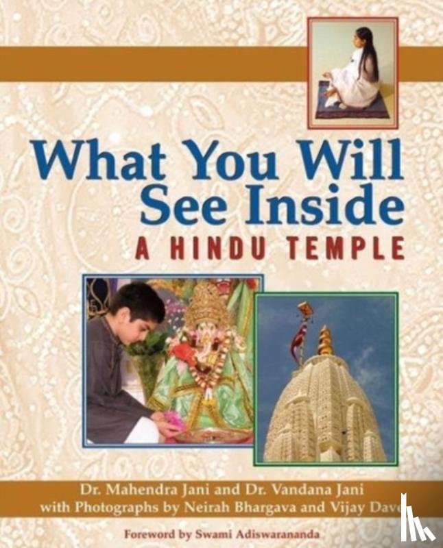 Jani, Mahendra, Jani, Vandana - What You Will See Inside a Hindu Temple