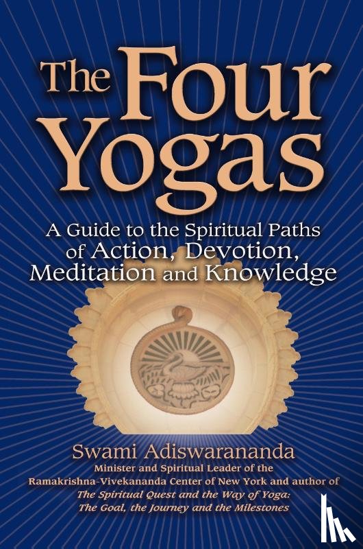 Adiswarananda, Swami - The Four Yogas