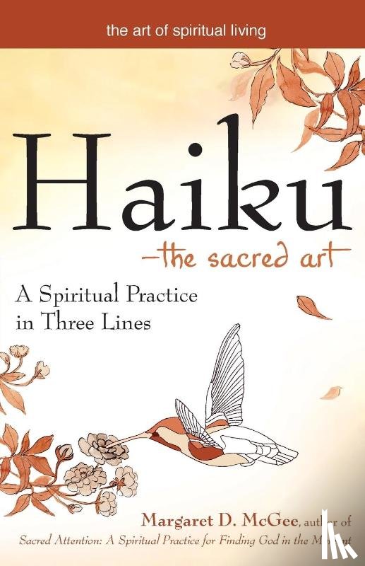 D. McGee, Margaret (Margaret D. McGee) - Haiku - the Sacred Art