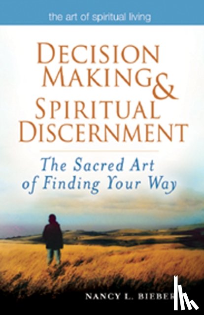 Bieber, Nancy L. (Nancy L. Bieber) - Decision Making & Spiritual Discernemnt