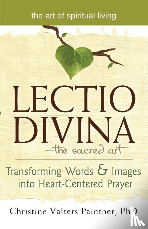 Paintner, Christine Valters - Lectio Divina—The Sacred Art