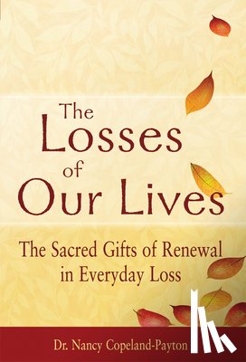 Copeland-Payton, Nancy (Nancy Copeland-Payton) - Losses of Our Lives