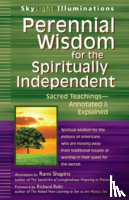 Shapiro, Rabbi Rami (Rabbi Rami Shapiro) - Perennial Wisdom for the Spiritually Independent