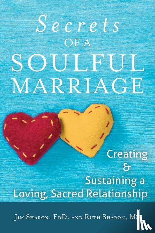 Sharon, Jim (Jim Sharon), Sharon, Ruth (Ruth Sharon) - Secrets of a Soulful Marriage