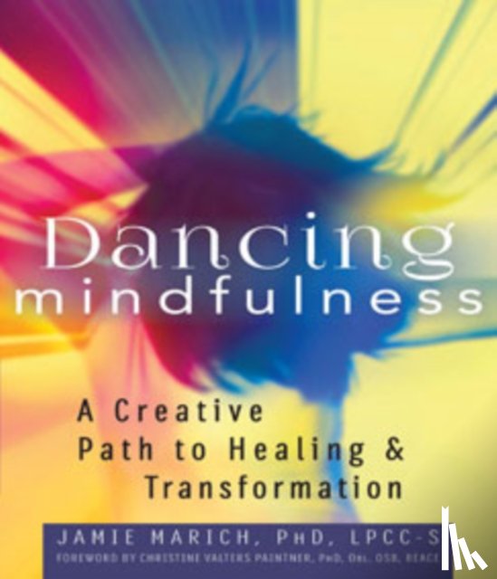 Marich, Jamie (Jamie Marich) - Dancing Mindfulness