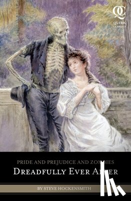 Hockensmith, Steve - Pride and Prejudice and Zombies: Dreadfully Ever After