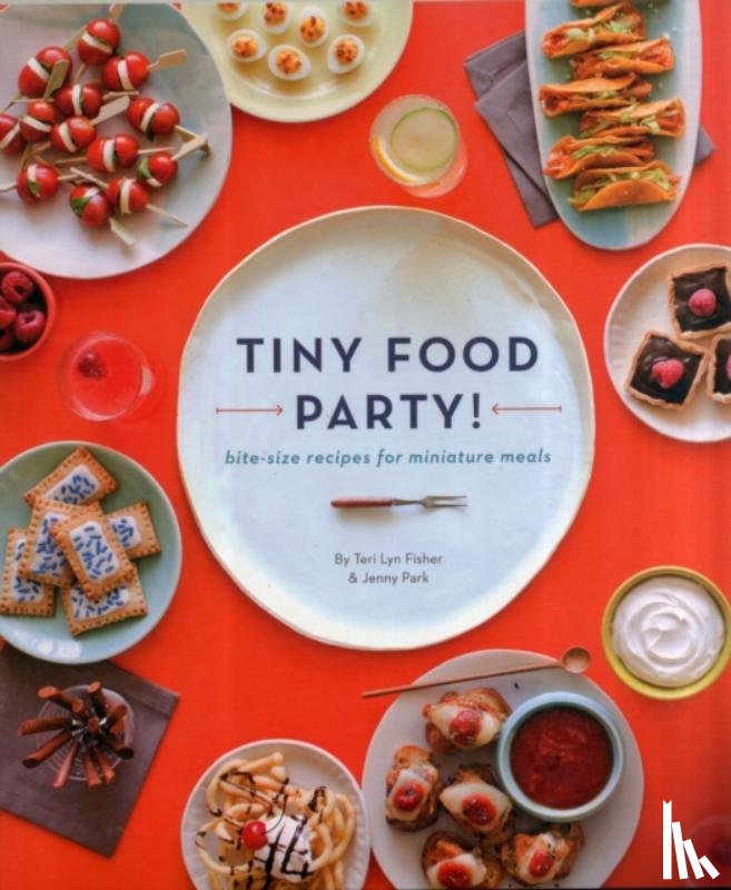 Fisher, Teri Lyn, Park, Jenny - Tiny Food Party!