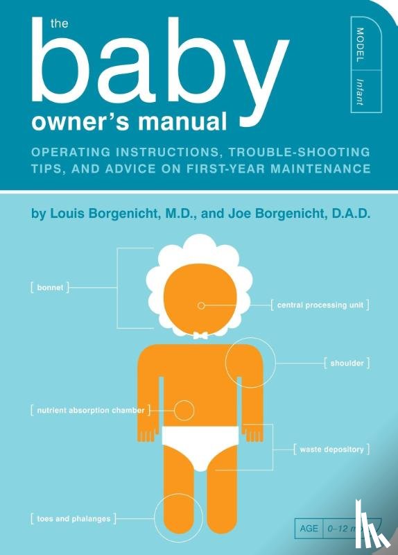 Borgenicht, Louis, Borgenicht, Joe - The Baby Owner's Manual