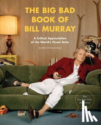 Schnakenberg, Robert - The Big Bad Book of Bill Murray