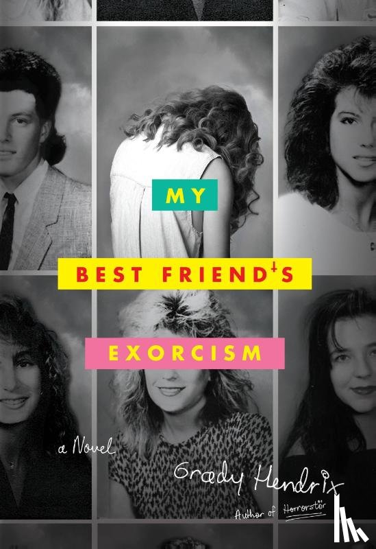 Hendrix, Grady - My Best Friend's Exorcism
