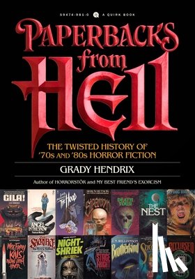 Hendrix, Grady - Paperbacks from Hell