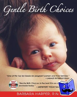Harper, Barbara - Gentle Birth Choices