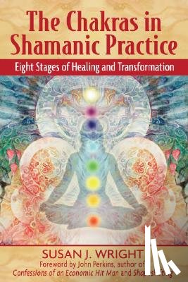 Wright, Susan - The Chakras in Shamanic Practice